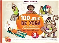 100 jeux de yoga pour la concentration et les émotions positives avec Namasté le singe
