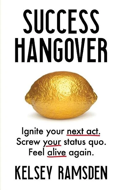 Ignite Your Next Act. Screw Your Status Quo. Feel Alive Again.