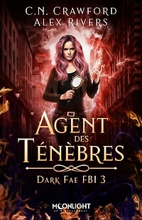 Agent des ténèbres: Dark Fae FBI, T3