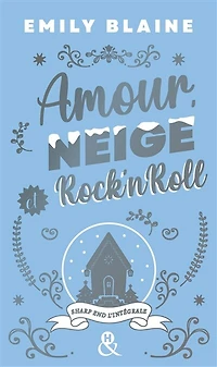 Amour, neige et rock'n'roll: trilogie Sharp end
