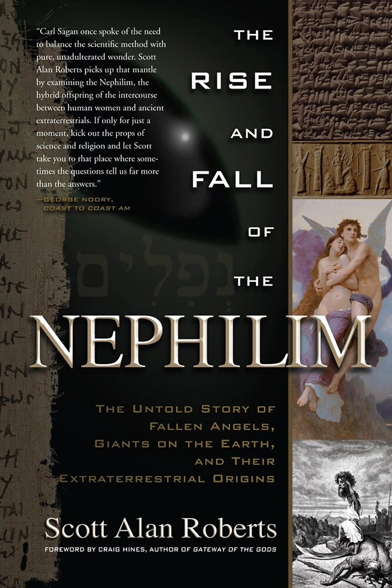The Rise And Fall Of Nephilim: Untold Story Fallen Angels, Giants On Earth, Their Extraterrestrial Origins