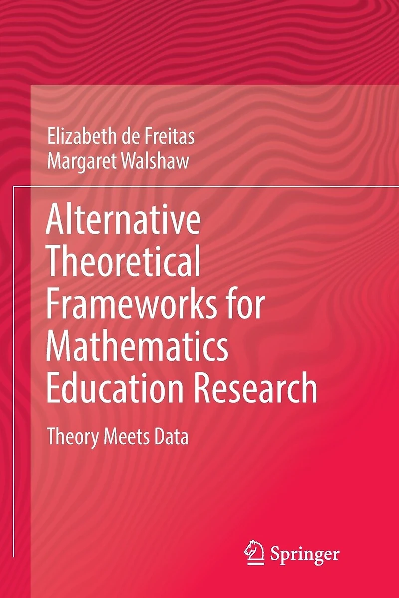 Alternative Theoretical Frameworks for Mathematics Education Research: Theory Meets Data