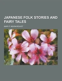 Japanese Folk Stories and Fairy Tales