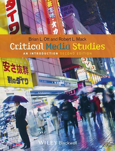 Critical Media Studies: An Introduction