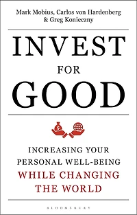 Invest for Good: a Healthier World and Wealthier You