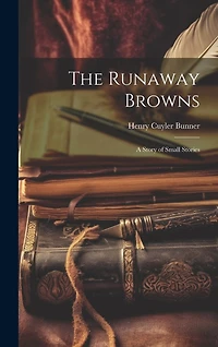 The Runaway Browns: A Story of Small Stories