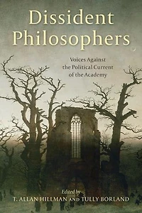 Dissident Philosophers: Voices Against the Political Current of Academy