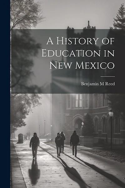 A History of Education in New Mexico