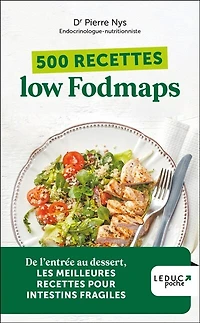 500 recettes low fodmaps: de l'entrée au dessert, les meilleures pour intestins fragiles
