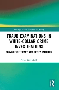 Fraud Examinations White-Collar Crime Investigations: Convenience Themes and Review Maturity