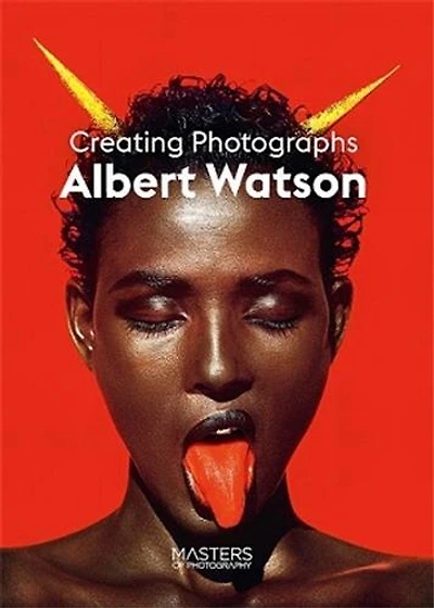 Albert Watson: Creating Photographs