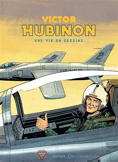 Victor Hubinon: une vie en dessins