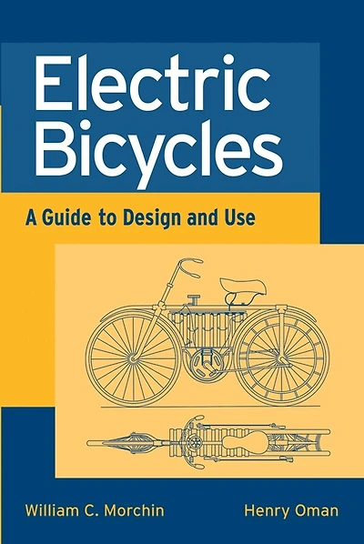 Electric Bicycles: A Guide to Design and Use