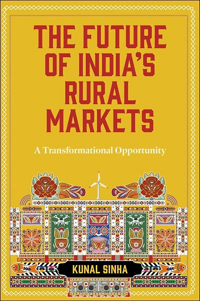 The Future of India’s Rural Markets: A Transformational Opportunity
