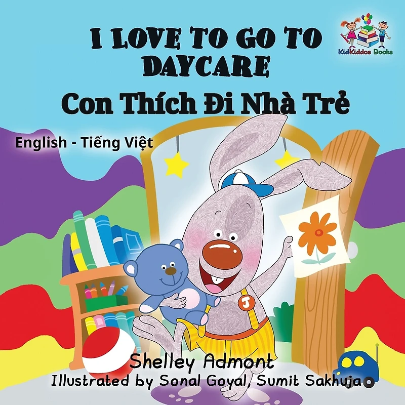 I Love to Go Daycare: English Vietnamese Bilingual Children's Book