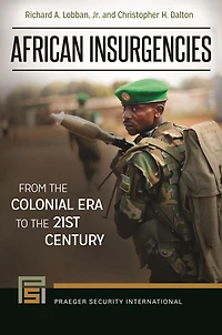African Insurgencies: From the Colonial Era to 21st Century