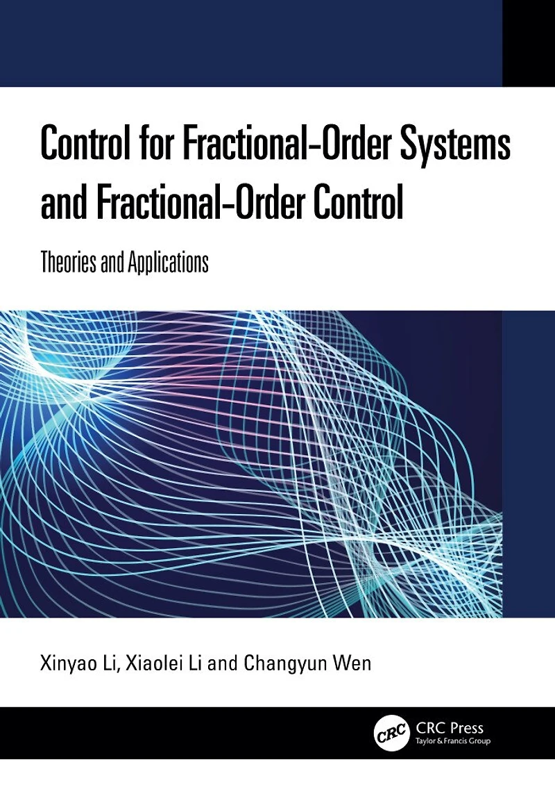 Control for Fractional-Order Systems and Control: Theories Applications