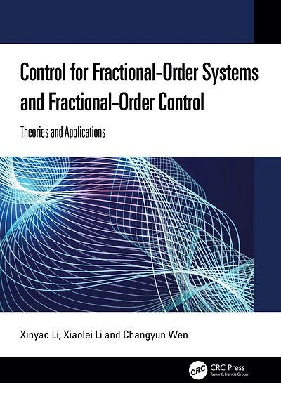 Control for Fractional-Order Systems and Control: Theories Applications