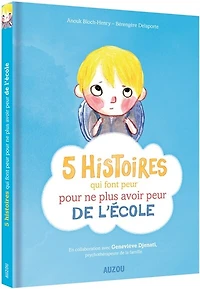 5 HISTOIRES QUI FONT PEUR POUR NE PLUS AVOIR PEUR DE L'ÉCOLE