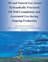 Oil and Natural Gas Sector Hydraulically Fractured Oil Well Completions and Associated Gas during Ongoing Production