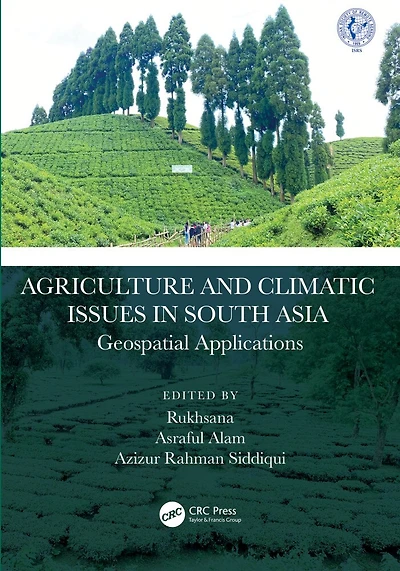 Agriculture and Climatic Issues South Asia: Geospatial Applications