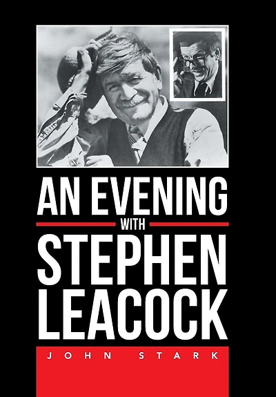 An Evening With Stephen Leacock
