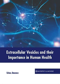 Extracellular Vesicles and their Importance in Human Health