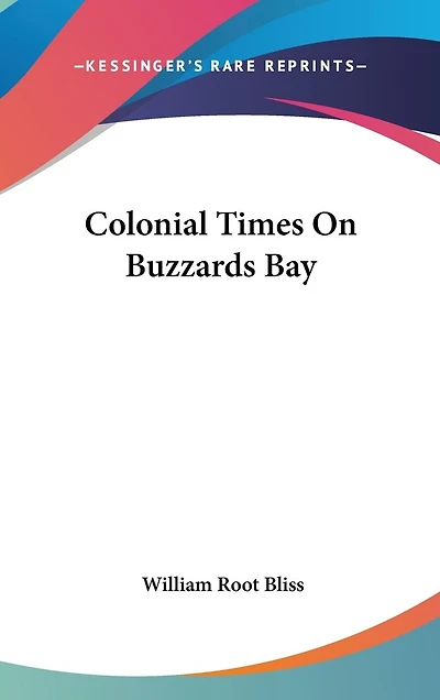 Colonial Times On Buzzards Bay
