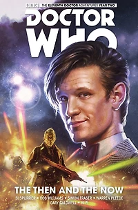 Doctor Who: The Eleventh Vol. 4: Then and Now