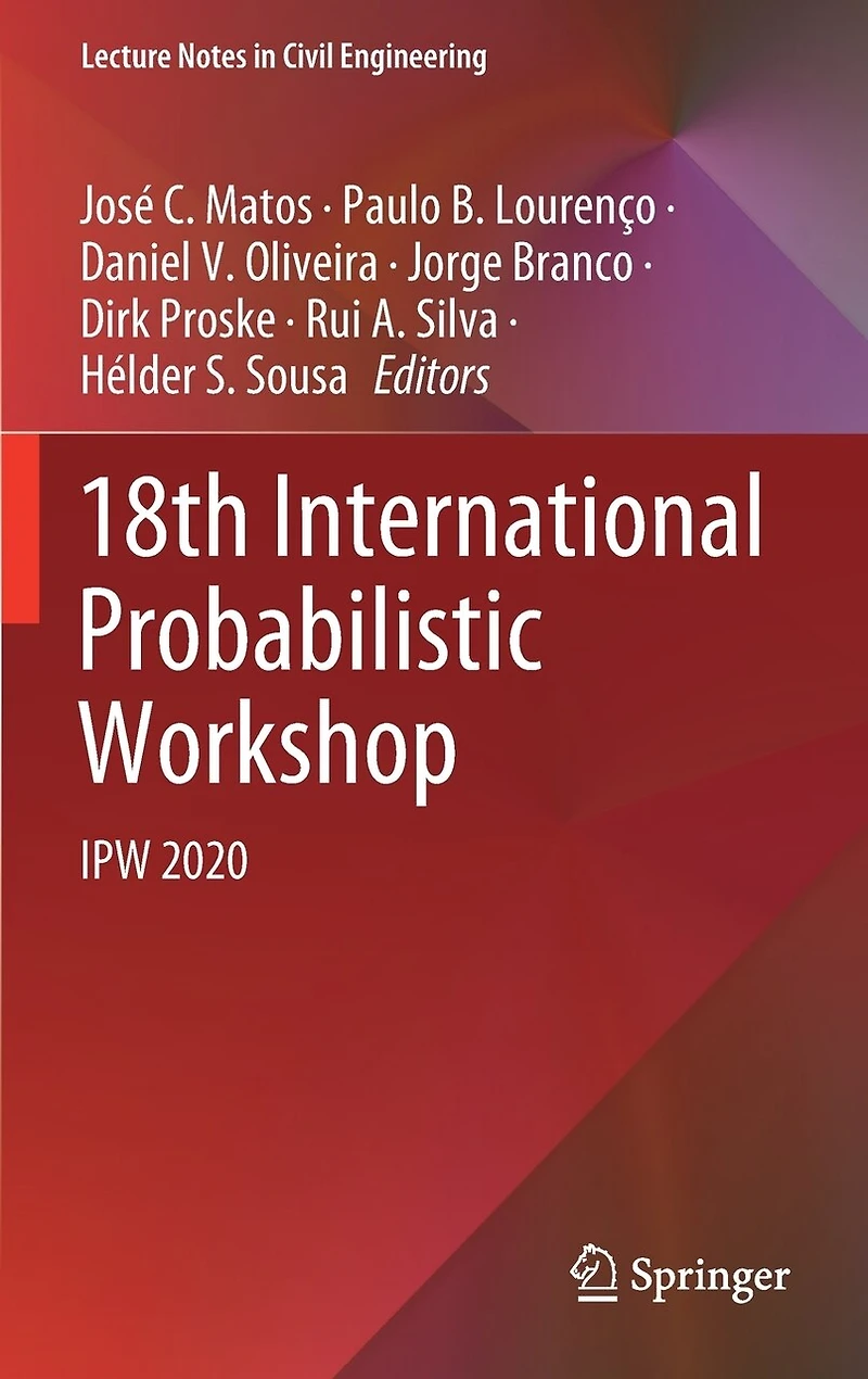 18th International Probabilistic Workshop: IPW 2020