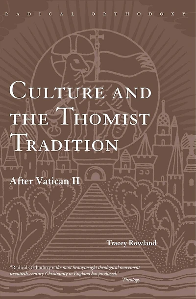 Culture and the Thomist Tradition: After Vatican II