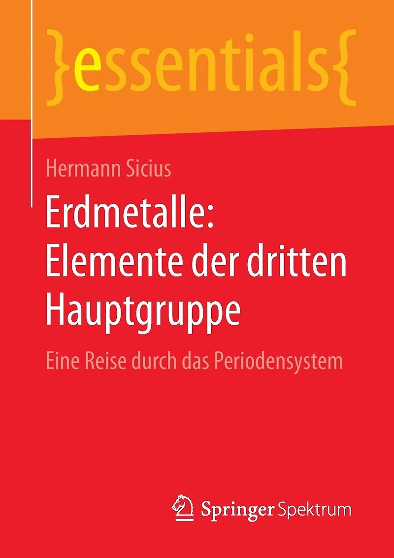 Erdmetalle: Elemente der dritten Hauptgruppe: Eine Reise durch das Periodensystem