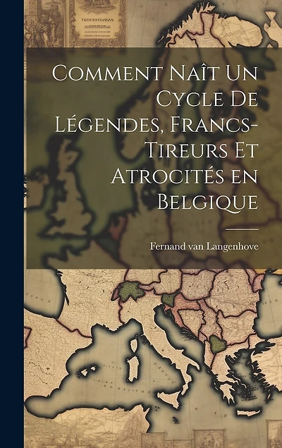Comment naît un cycle de légendes