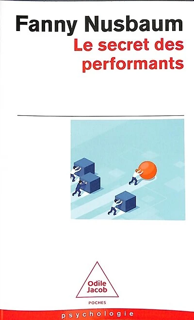 Le secret des performants: savoir oublier