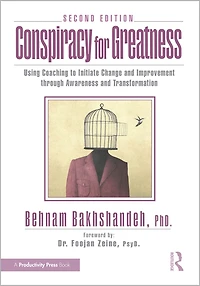 Conspiracy for Greatness: Using Coaching to Initiate Change and Improvement through Awareness Transformation