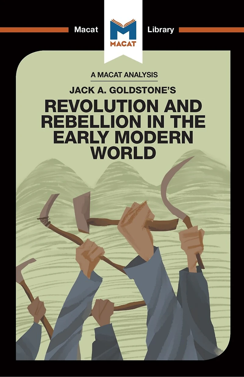 An Analysis of Jack A. Goldstone's Revolution and Rebellion the Early Modern World
