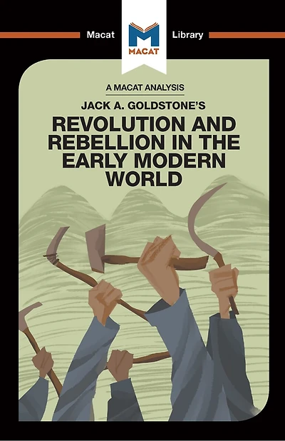 An Analysis of Jack A. Goldstone's Revolution and Rebellion the Early Modern World