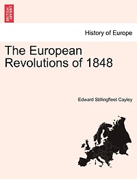 The European Revolutions Of 1848 Vol. Ii.