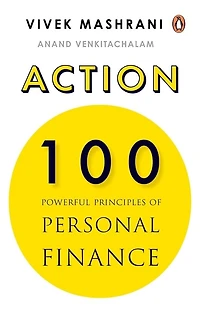 Action: 100 Powerful Principles of Personal Finance