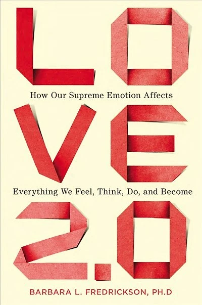 Love 2.0: Creating Happiness And Health Moments Of Connection