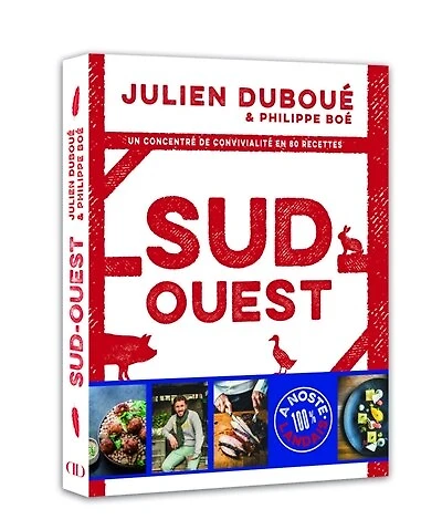 Sud-Ouest: un concentré de convivialité en 80 recettes