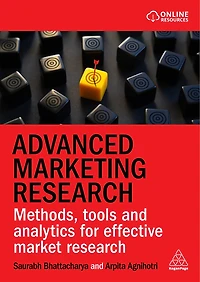 Advanced Marketing Research: Methods, Tools and Analytics for Effective Market Research