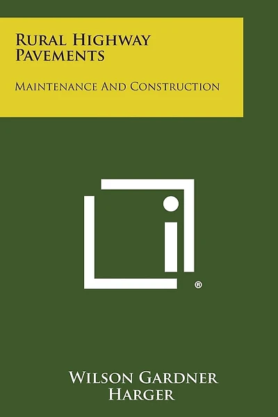 Rural Highway Pavements: Maintenance and Construction