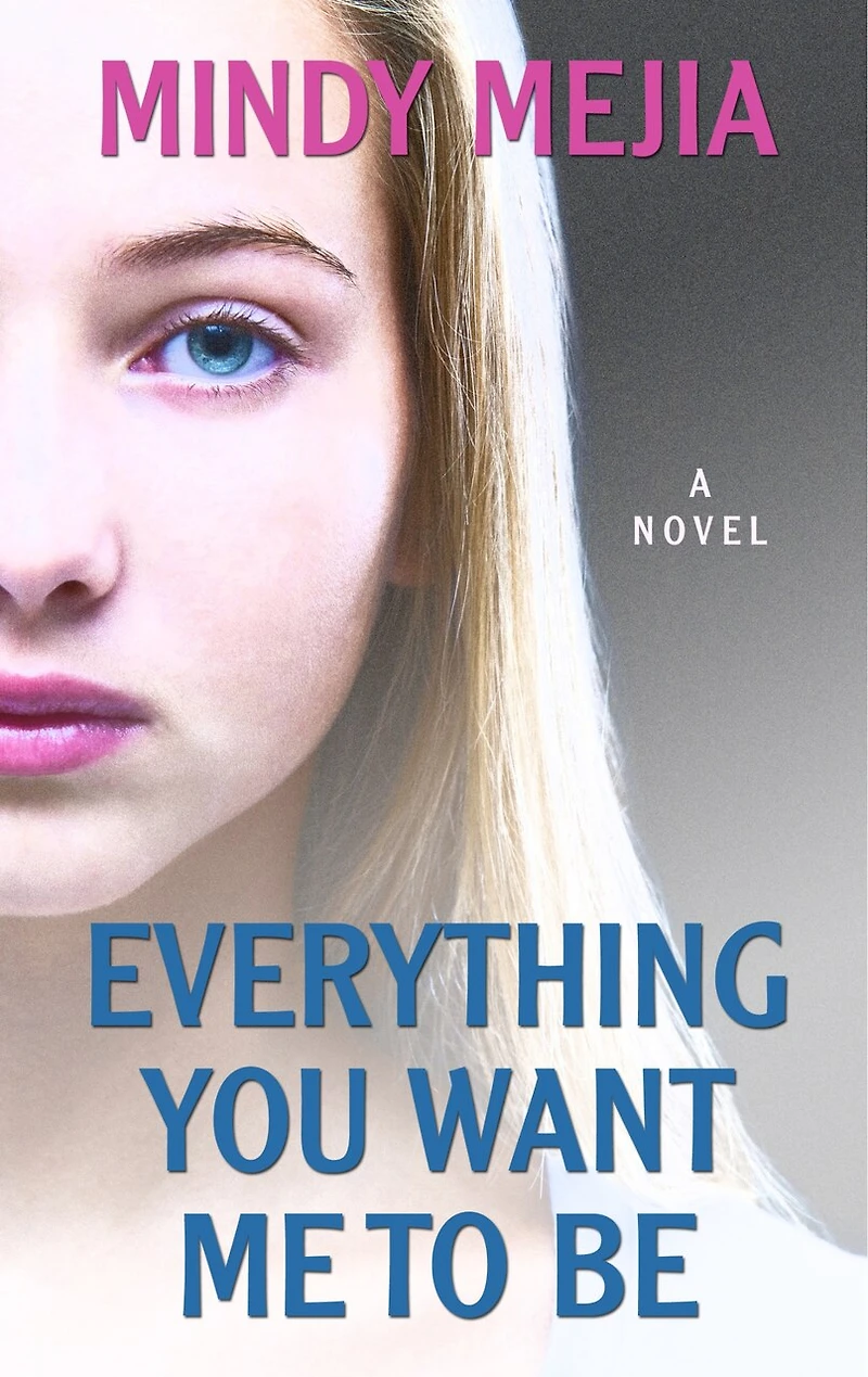 Everything You Want Me To Be: (Large Print)