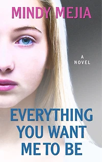 Everything You Want Me To Be: (Large  Print)