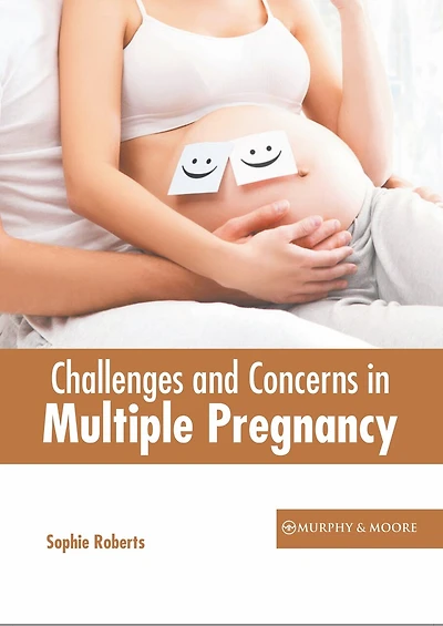 Challenges And Concerns In Multiple Pregnancy