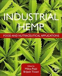 Industrial Hemp: Food And Nutraceutical Applications