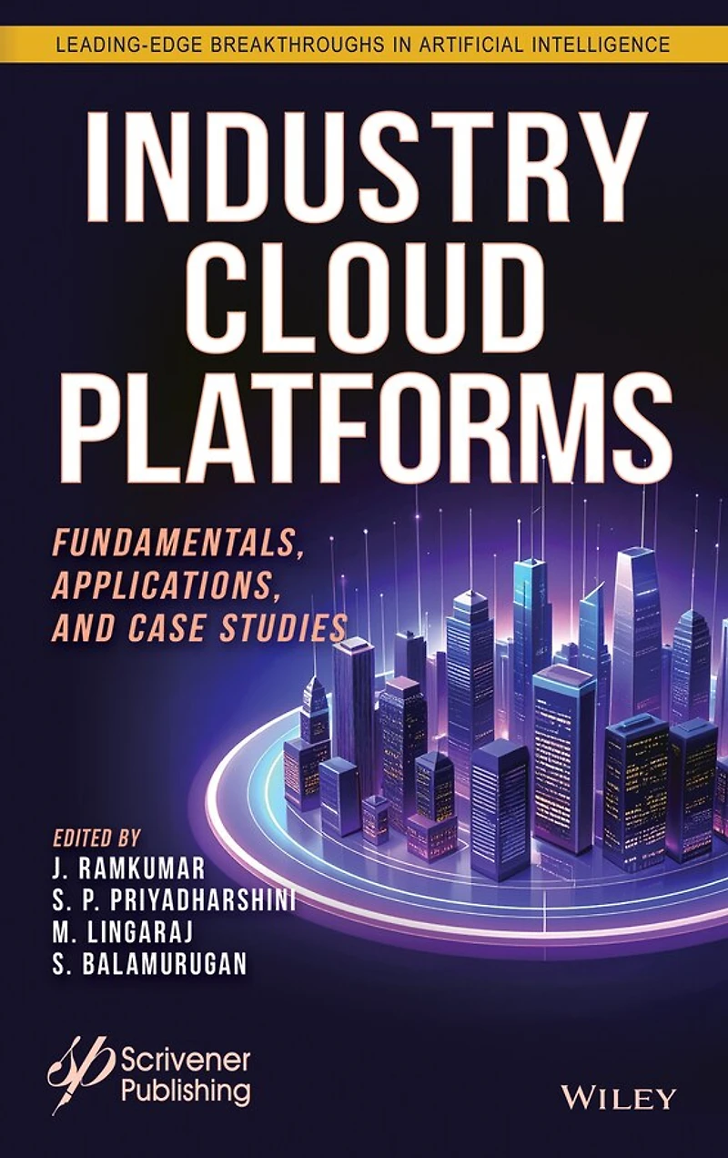 Industry Cloud Platforms: Fundamentals, Applications, and Case Studies