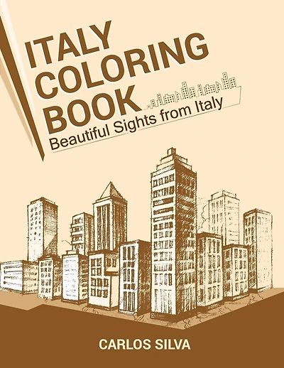 Italy Coloring Book: Beautiful Sights from Italy