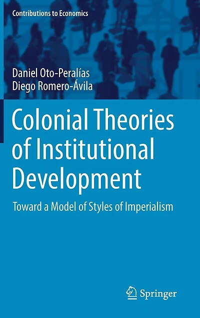 Colonial Theories of Institutional Development: Toward a Model Styles Imperialism